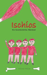 Ischios - Wilma Müller - E-Book