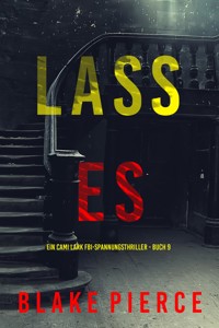 Lass es (Ein Cami Lark FBI-Spannungsthriller - Buch 9) - Blake Pierce - E-Book
