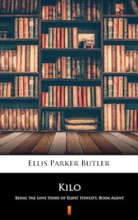 Kilo - Ellis Parker Butler - E-Book