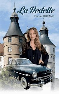 La Vedette - Daniel Durand - E-Book