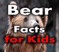 Bear Facts for Kids - Joseph Eleyinte - kostenlos E-Book