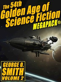 The 54th Golden Age of Science Fiction MEGAPACK®: George O. Smith (Vol. 2) - George O. Smith - E-Book