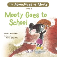 Mooty Goes to School - Jessie Wee - Hörbuch