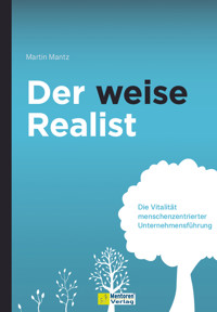 Der weise Realist - Martin Mantz - E-Book