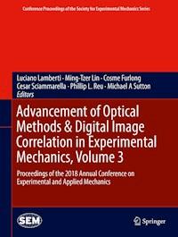 Advancement of Optical Methods & Digital Image Correlation in Experimental Mechanics, Volume 3 -  - E-Book