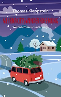 Weihnachtswunderhoffnung - Thomas Klappstein - E-Book