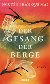 Der Gesang der Berge - Nguyễn Phan Quế Mai - E-Book