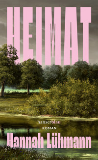 Heimat - Hannah Lühmann - E-Book