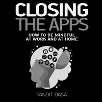 Closing the Apps - Pandit Dasa - Hörbuch