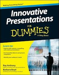 Innovative Presentations For Dummies - Ray Anthony - E-Book