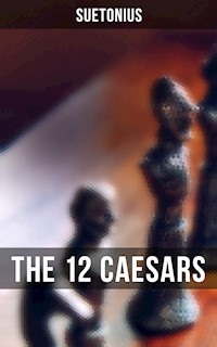 THE 12 CAESARS - Suetonius - E-Book