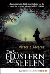 Das Flüstern der Seelen - Victoria Álvarez - E-Book