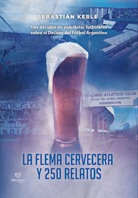 La flema cervecera - Sebastián Kerle - E-Book