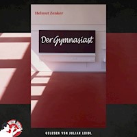Der Gymnasiast - Helmut Zenker - Hörbuch