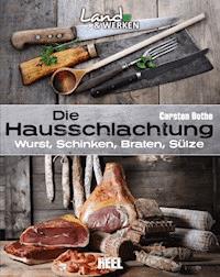 Die Hausschlachtung - Carsten Bothe - E-Book