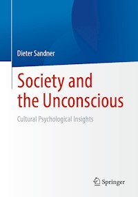 Society and the Unconscious - Dieter Sandner - E-Book