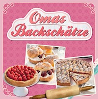 Omas Backschätze -  - E-Book