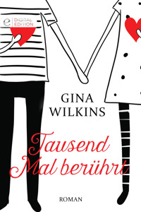Tausend Mal berührt - GINA WILKINS - E-Book
