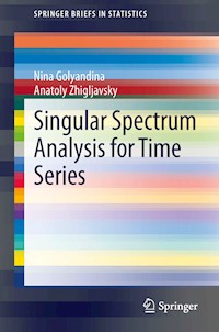 Singular Spectrum Analysis for Time Series - Nina Golyandina - E-Book