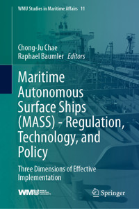 Maritime Autonomous Surface Ships (MASS) -  Regulation, Technology, and Policy -  - E-Book