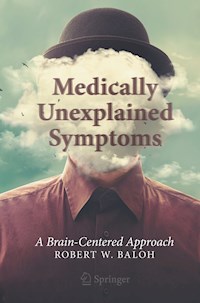 Medically Unexplained Symptoms - Robert W. Baloh - E-Book
