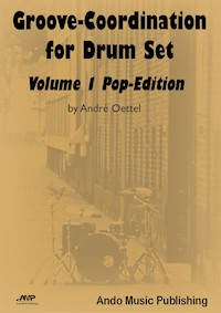 Groove-Coordination for Drum Set - Volume 1 - André Oettel - E-Book