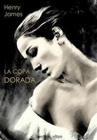 La copa dorada - Henry James - E-Book