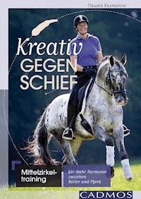 Kreativ gegen schief - Claudia Kusmanow - E-Book