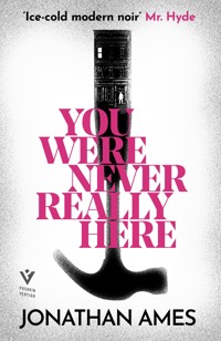 You Were Never Really Here - Jonathan Ames - E-Book