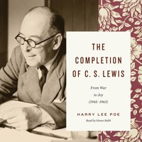 The Completion of C. S. Lewis - Harry Lee Poe - Hörbuch