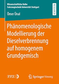 Phänomenologische Modellierung der Dieselverbrennung auf homogenem Grundgemisch - Ömer Ünal - E-Book