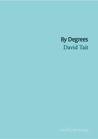 By Degrees - David Tait - E-Book