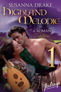 Highland-Melodie 1 - Susanna Drake - kostenlos E-Book