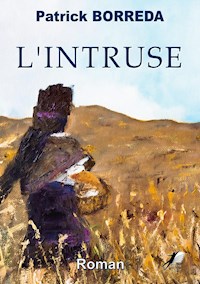 L'Intruse - Patrick Borreda - E-Book