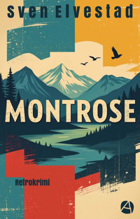 Montrose - Sven Elvestad - E-Book