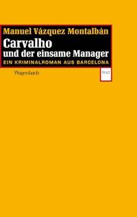 Carvalho und der einsame Manager - Manuel Vázquez Montalbán - E-Book