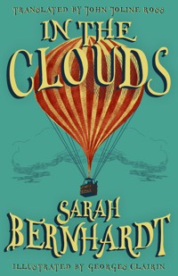 In the Clouds - Sarah Bernhardt - E-Book
