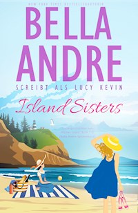 Island Sisters (Liebesgeschichten von Walker Island, Buch 1-3) - Bella Andre - E-Book