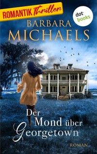 Der Mond über Georgetown - Barbara Michaels - E-Book