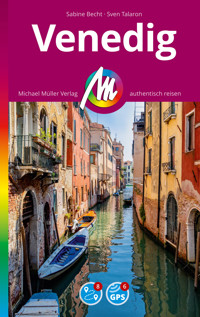MICHAEL MÜLLER REISEFÜHRER Venedig MM-City - Sven Talaron - E-Book