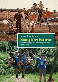 Fünfzig Jahre Pubertät - Hannelore Besser - E-Book