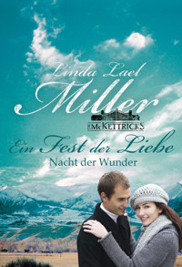 Nacht der Wunder - Linda Lael Miller - E-Book