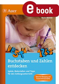 Buchstaben und Zahlen entdecken - Bernd Wehren - E-Book