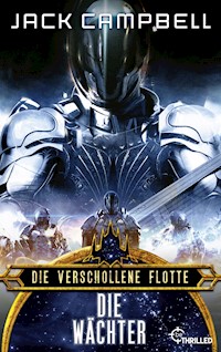 Die verschollene Flotte: Die Wächter - Jack Campbell - E-Book