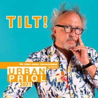 TILT! 2021 - Der etwas andere Jahresrückblick von und mit Urban Priol - Urban Priol - Hörbuch