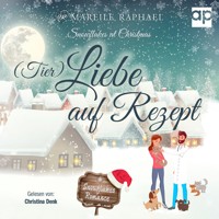 (Tier-)Liebe auf Rezept - Mareile Raphael - Hörbuch