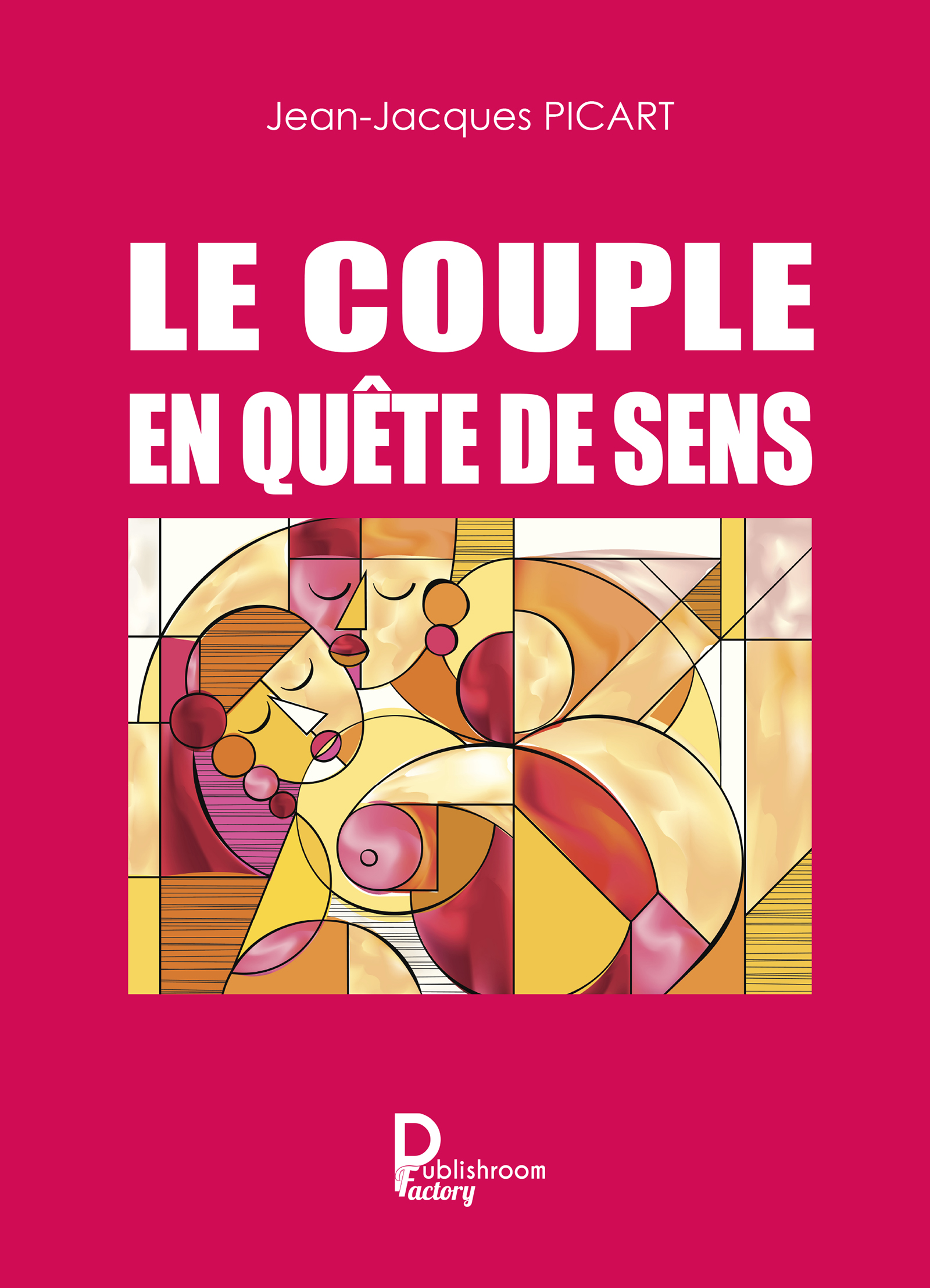 Le couple en quête de sens - Jean-Jacques Picart - E-Book
