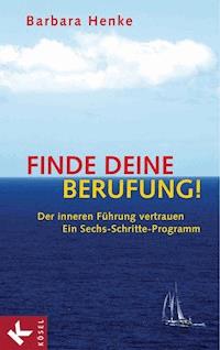 Finde deine Berufung! - Barbara Henke - E-Book