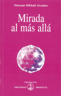 Mirada al mas allá - Omraam Mikhaël Aïvanhov - E-Book