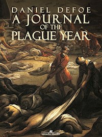 A Journal of the Plague Year - Daniel Defoe - kostenlos E-Book